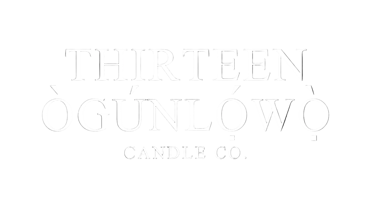THIRTEEN ÒGÚNLỌ́WỌ̀ CANDLE CO.
